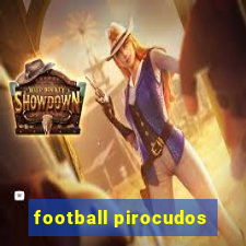 football pirocudos